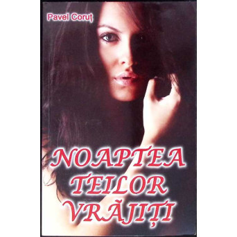 NOAPTEA TEILOR VRAJITI