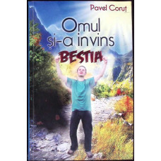 OMUL SI-A INVINS BESTIA
