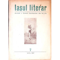 IASUL LITERAR. REVISTA A UNIUNII SCRIITORILOR DIN R.P.R. 7, IULIE 1957 IASUL LITERAR. REVISTA A UNIUNII SCRIITORILOR DIN R.P.R. 7, IULIE 1957