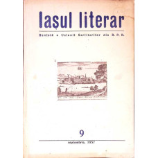 IASUL LITERAR. REVISTA A UNIUNII SCRIITORILOR DIN R.P.R. 9, SEPTEMBRIE 1957