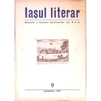 IASUL LITERAR. REVISTA A UNIUNII SCRIITORILOR DIN R.P.R. 9, SEPTEMBRIE 1957