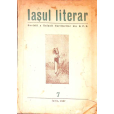IASUL LITERAR. REVISTA A UNIUNII SCRIITORILOR DIN R.P.R. 7, IULIE 1957