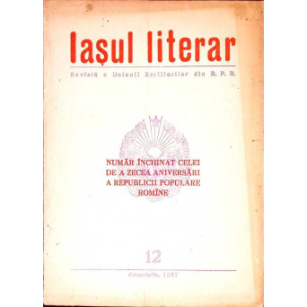 IASUL LITERAR. REVISTA A UNIUNII SCRIITORILOR DIN R.P.R. 12, DECEMBRIE 1957