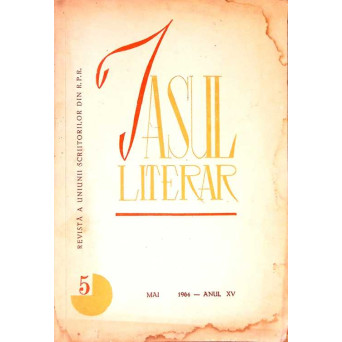IASUL LITERAR. REVISTA A UNIUNII SCRIITORILOR DIN R.P.R. 5, MAI 1964