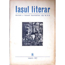 IASUL LITERAR. REVISTA A UNIUNII SCRIITORILOR DIN R.P.R. 8, AUGUST, 1957