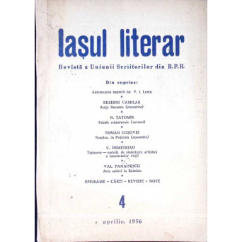 IASUL LITERAR. REVISTA A UNIUNII SCRIITORILOR DIN R.P.R. 4, APRILIE, 1956