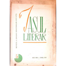 IASUL LITERAR. REVISTA A UNIUNII SCRIITORILOR DIN R.P.R. 5, MAI 1965