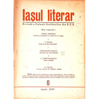 IASUL LITERAR. REVISTA A UNIUNII SCRIITORILOR DIN R.P.R. 6, IUNIE 1955