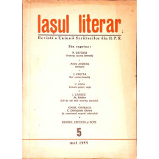 IASUL LITERAR. REVISTA A UNIUNII SCRIITORILOR DIN R.P.R. 5, MAI 1955
