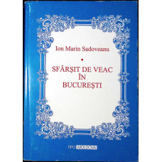 SFARSIT DE VEAC IN BUCURESTI