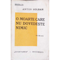 O MOARTE CARE NU DOVEDESTE NIMIC