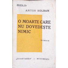 O MOARTE CARE NU DOVEDESTE NIMIC
