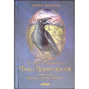 O ISTORIE SECRETA A TARII VAMPIRILOR. CARTEA FETITEI-VAMPIR
