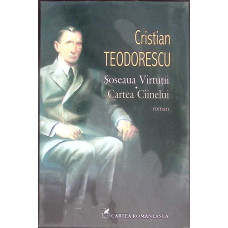 SOSEAUA VIRTUTII. CARTEA CAINELUI