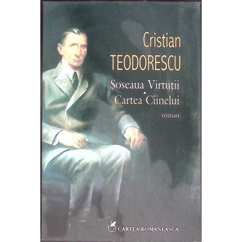 SOSEAUA VIRTUTII. CARTEA CAINELUI