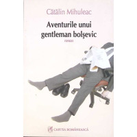 AVENTURILE UNUI GENTLEMAN BOLSEVIC AVENTURILE UNUI GENTLEMAN BOLSEVIC