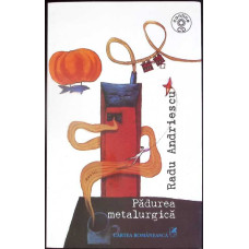 PADUREA METALURGICA (CD INCLUS)