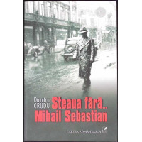 STEAUA FARA... MIHAIL SEBASTIAN (CD INCLUS)