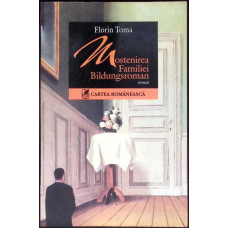 MOSTENIREA FAMILIEI BILDUNGSROMAN