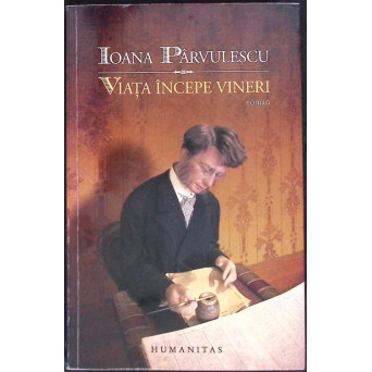 VIATA INCEPE VINERI