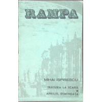TRASURA LA SCARA. APRILIE, DIMINEATA