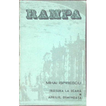 TRASURA LA SCARA. APRILIE, DIMINEATA