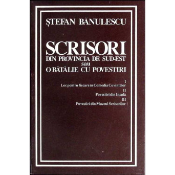 SCRISORI DIN PROVINCIA DE SUD-EST SAU O BATALIE CU POVESTIRI