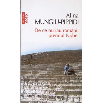 DE CE NU IAU ROMANII PREMIUL NOBEL