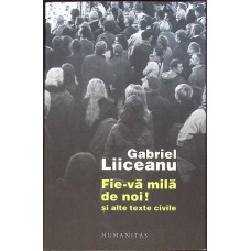 FIE-VA MILA DE NOI! SI ALTE TEXTE CIVILE