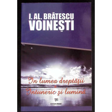 IN LUMEA DREPTATII. INTUNERIC SI LUMINA
