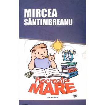 RECREATIA MARE