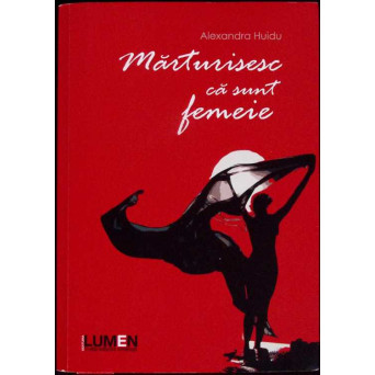 MARTURISESC CA SUNT FEMEIE