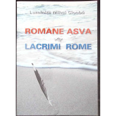 ROMANE ASVA. LACRIMI ROME