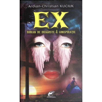 EX. ROMAN DE DRAGOSTE & CONSPIRATIE