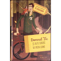 DOMNUL TIC SI ALTE IUBIRI DE PRIN LUME