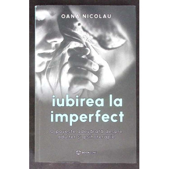 IUBIREA LA IMPERFECT