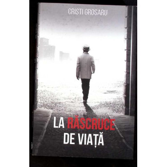 LA RASCRUCE DE VIATA