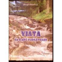 VIATA CA O APA CURGATOARE