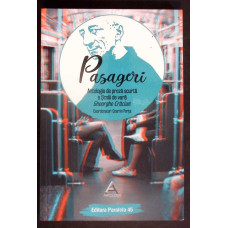 PASAGERI - ANTOLOGIE DE PROZA SCURTA A SCOLII DE VARA GHEORGHE CRACIUN PASAGERI - ANTOLOGIE DE PROZA SCURTA A SCOLII DE VARA GHEORGHE CRACIUN