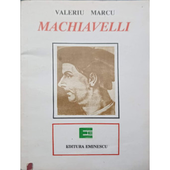 MACHIAVELLI. SCOALA PUTERII ABSOLUTE