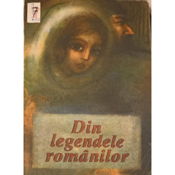 DIN LEGENDELE ROMANILOR