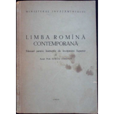 LIMBA ROMANA CONTEMPORANA, MANUAL PENTRU INSTITUTIILE DE INVATAMANT SUPERIOR