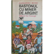 BASTONUL CU MINER DE ARGINT