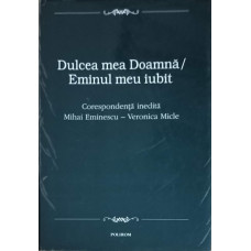 DULCEA MEA DOAMNA / EMINUL MEU IUBIT