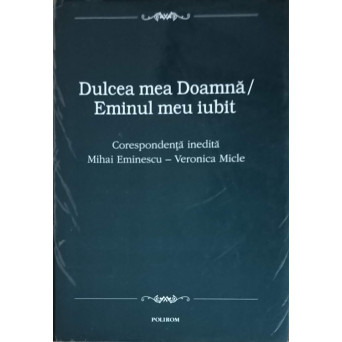 DULCEA MEA DOAMNA / EMINUL MEU IUBIT