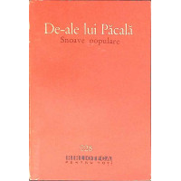 DE-ALE LUI PACALA. SNOAVE POPULARE