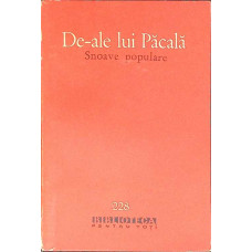 DE-ALE LUI PACALA. SNOAVE POPULARE