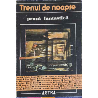 TRENUL DE NOAPTE, PROZA FANTASTICA