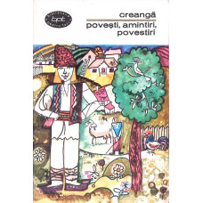 POVESTI, AMINTIRI, POVESTIRI