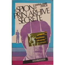 SPION PRIN ARHIVE SECRETE